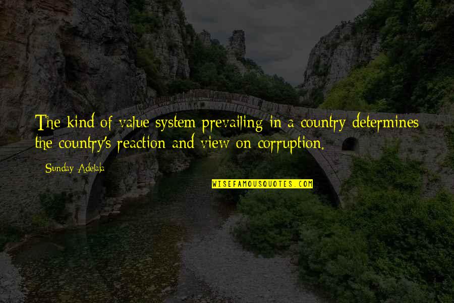 Grappolo Torhout Quotes By Sunday Adelaja: The kind of value system prevailing in a