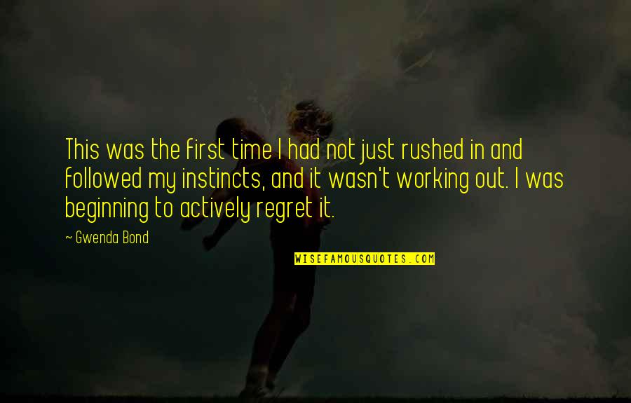 Grasshopper Martial Arts Quotes By Gwenda Bond: This was the first time I had not Grasshopper Martial Arts Quotes By Gwenda Bond: This was the first time I had not