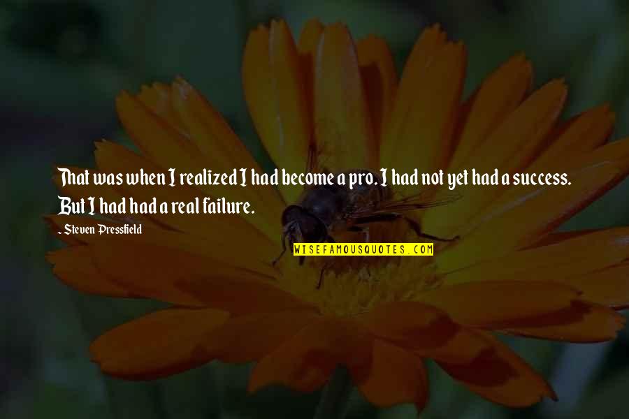 Grated Carrots Quotes By Steven Pressfield: That was when I realized I had become Grated Carrots Quotes By Steven Pressfield: That was when I realized I had become