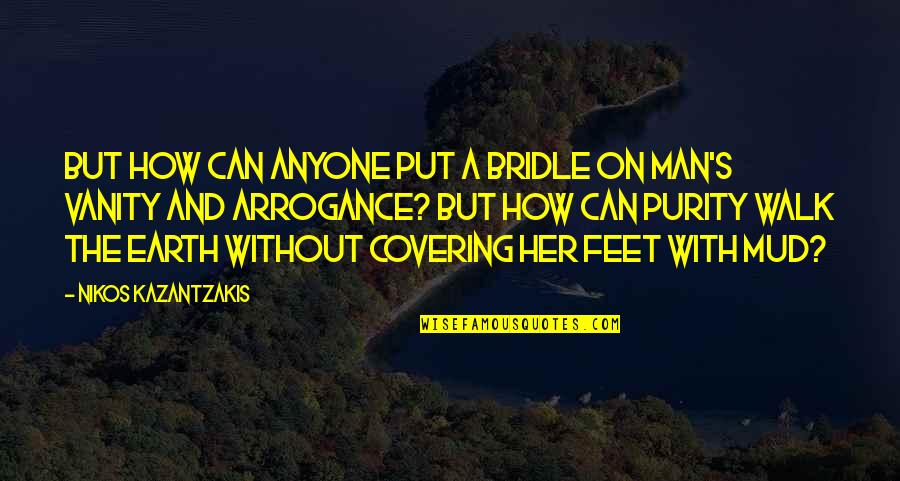 Gratitude Garden Quotes By Nikos Kazantzakis: But how can anyone put a bridle on Gratitude Garden Quotes By Nikos Kazantzakis: But how can anyone put a bridle on