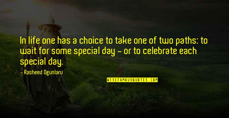 Gratitude In Life Quotes By Rasheed Ogunlaru: In life one has a choice to take Gratitude In Life Quotes By Rasheed Ogunlaru: In life one has a choice to take