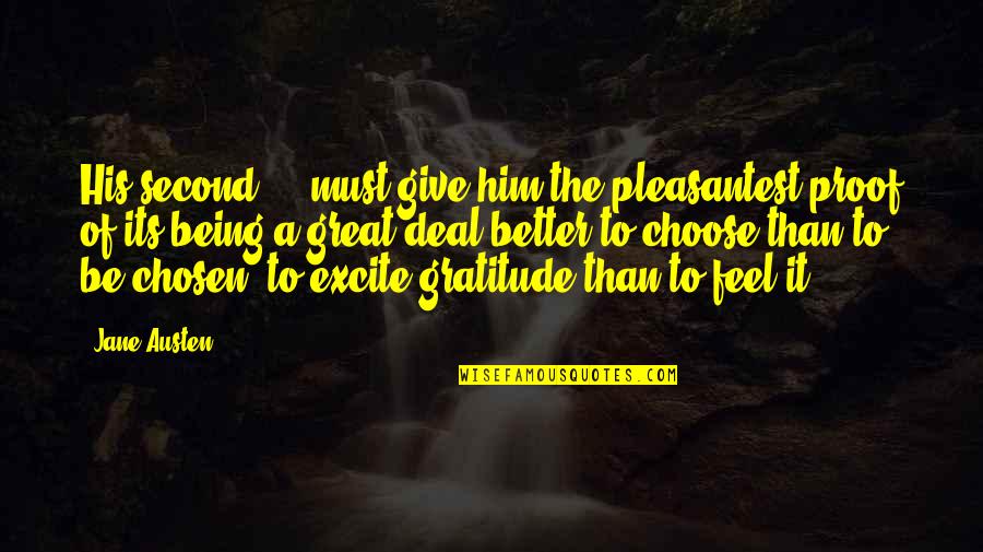 Gratitude Is A Must Quotes By Jane Austen: His second ... must give him the pleasantest