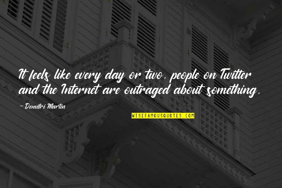 Gratitude Lds Quotes By Demetri Martin: It feels like every day or two, people Gratitude Lds Quotes By Demetri Martin: It feels like every day or two, people