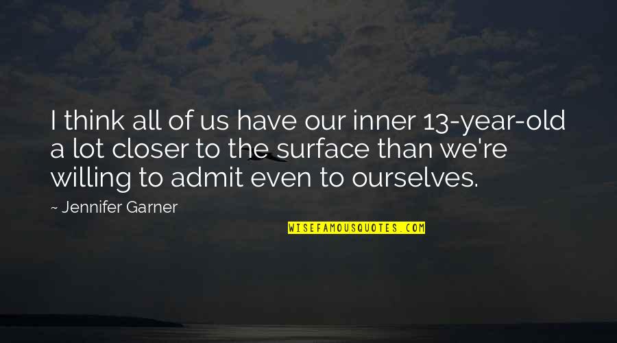 Gratus In English Quotes By Jennifer Garner: I think all of us have our inner Gratus In English Quotes By Jennifer Garner: I think all of us have our inner
