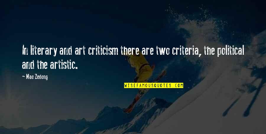 Graustein Electrical Contractors Quotes By Mao Zedong: In literary and art criticism there are two