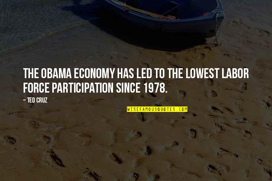 Gravatopia Quotes By Ted Cruz: The Obama economy has led to the lowest