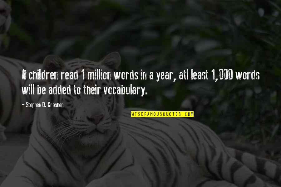 Graymoor Monastery Quotes By Stephen D. Krashen: If children read 1 million words in a Graymoor Monastery Quotes By Stephen D. Krashen: If children read 1 million words in a