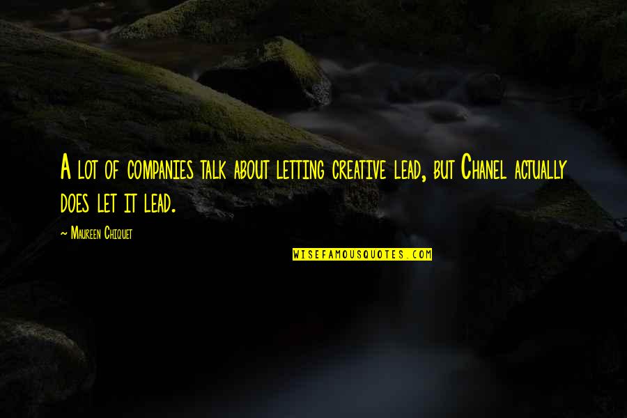 Grayscale Trust Quotes By Maureen Chiquet: A lot of companies talk about letting creative