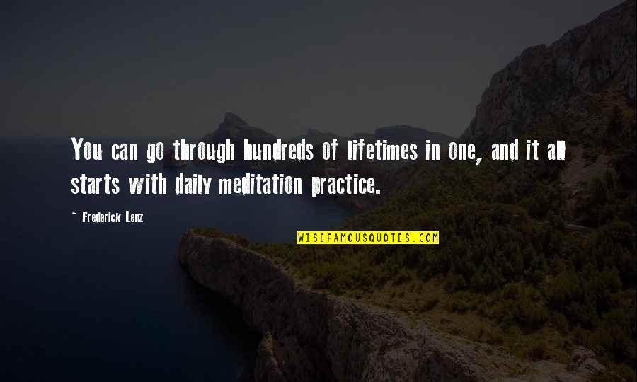Grazyna Michalska Quotes By Frederick Lenz: You can go through hundreds of lifetimes in