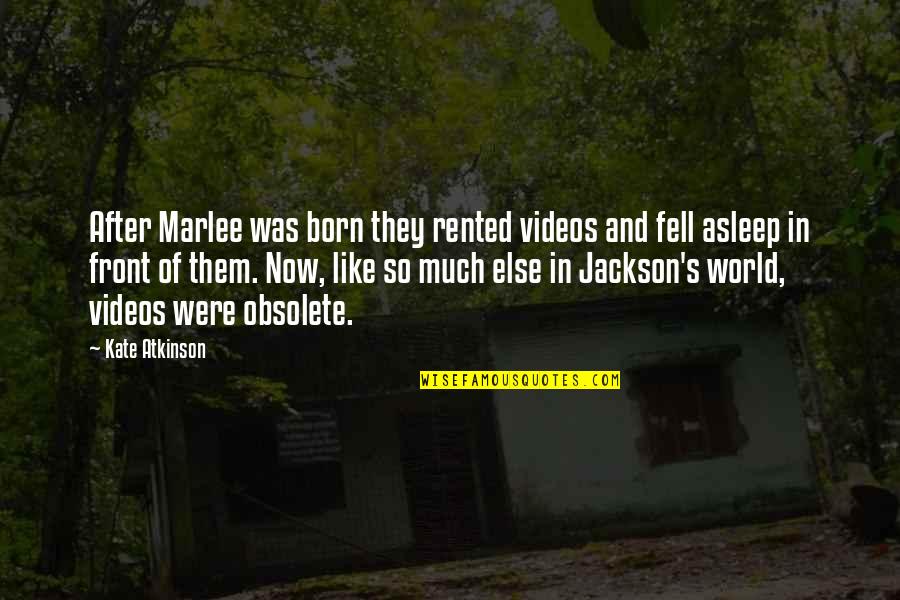 Great Athletes Quotes By Kate Atkinson: After Marlee was born they rented videos and