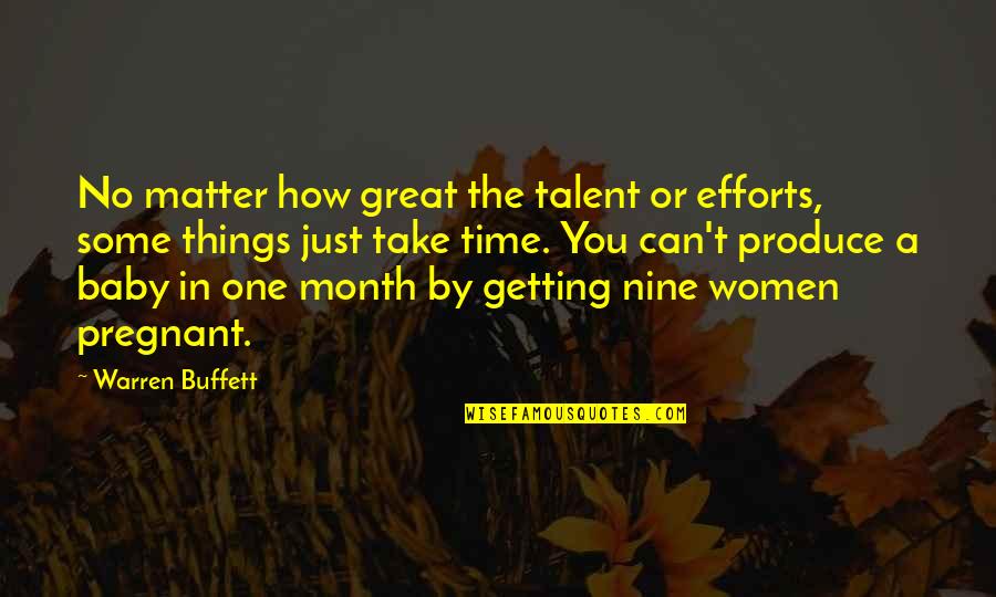 Great Baby Quotes By Warren Buffett: No matter how great the talent or efforts, Great Baby Quotes By Warren Buffett: No matter how great the talent or efforts,