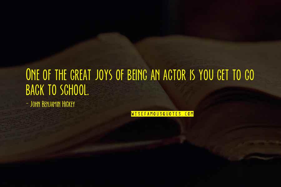Great Back To School Quotes By John Benjamin Hickey: One of the great joys of being an Great Back To School Quotes By John Benjamin Hickey: One of the great joys of being an