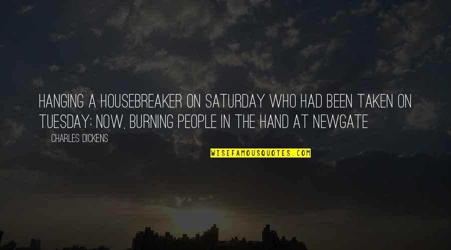 Great Balloon Quotes By Charles Dickens: Hanging a housebreaker on Saturday who had been