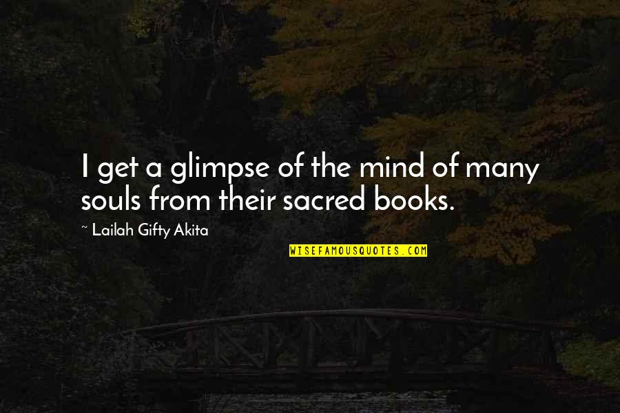 Great Book Of Quotes By Lailah Gifty Akita: I get a glimpse of the mind of