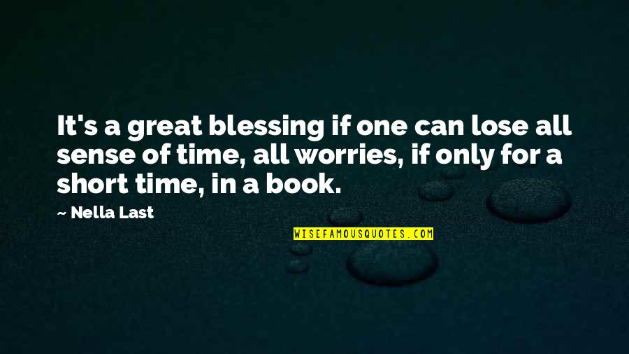 Great Books Of Quotes By Nella Last: It's a great blessing if one can lose