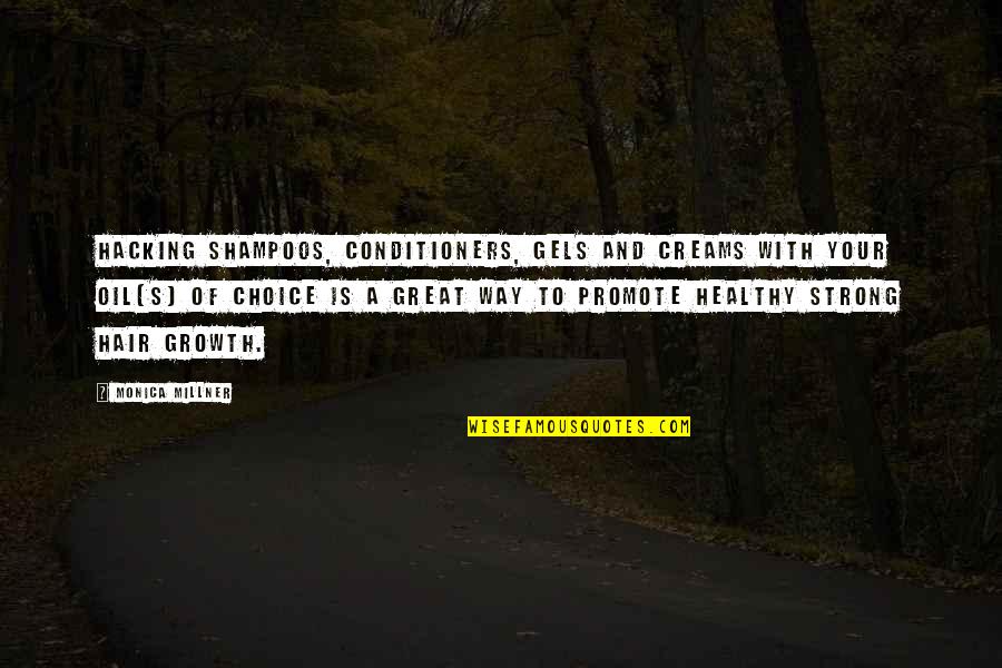 Great By Choice Quotes By Monica Millner: Hacking shampoos, conditioners, gels and creams with your Great By Choice Quotes By Monica Millner: Hacking shampoos, conditioners, gels and creams with your