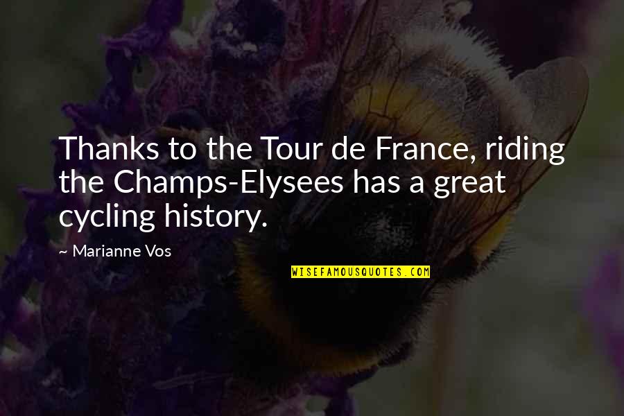 Great Cycling Quotes By Marianne Vos: Thanks to the Tour de France, riding the