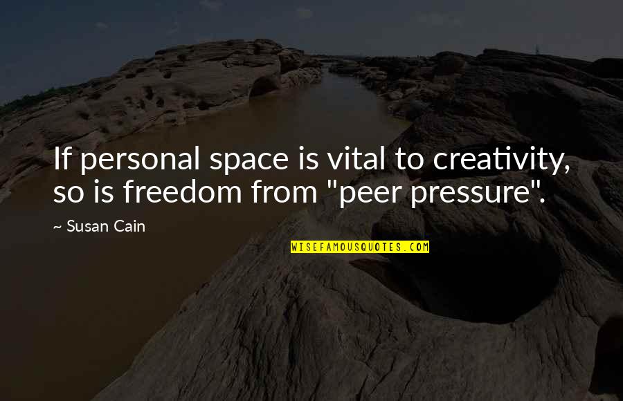 Great Depression Dust Bowl Quotes By Susan Cain: If personal space is vital to creativity, so