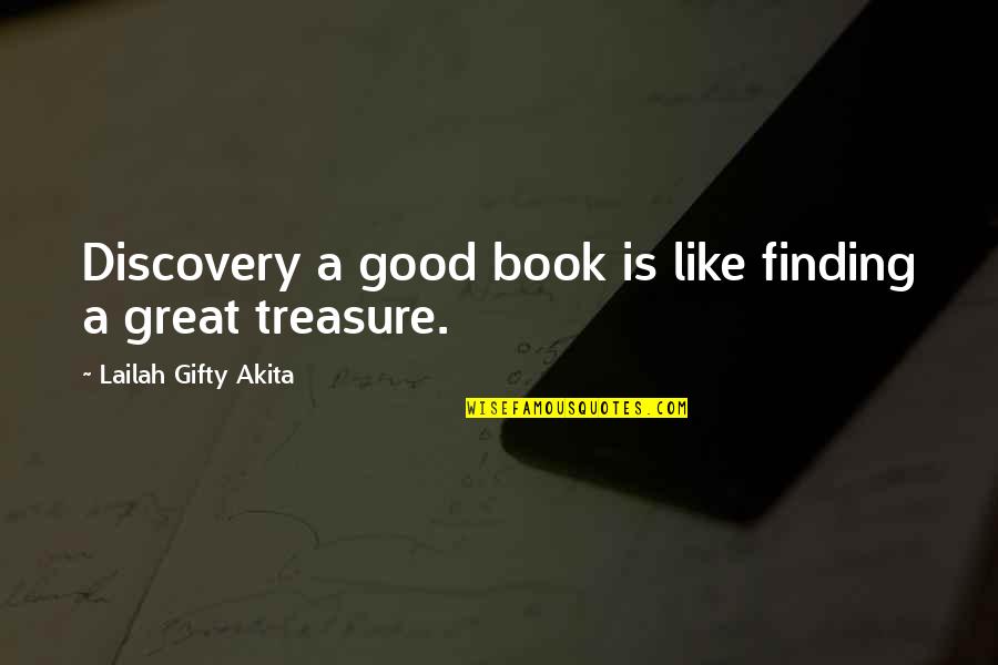 Great Discovery Quotes By Lailah Gifty Akita: Discovery a good book is like finding a