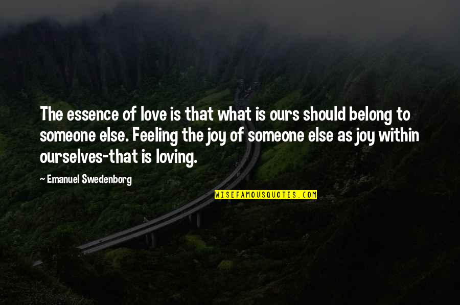 Great Footy Quotes By Emanuel Swedenborg: The essence of love is that what is