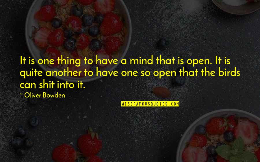 Great Gatsby 1974 Quotes By Oliver Bowden: It is one thing to have a mind