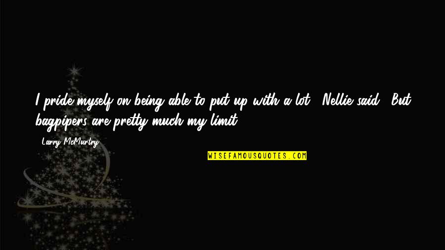 Great Gatsby Important Quotes By Larry McMurtry: I pride myself on being able to put Great Gatsby Important Quotes By Larry McMurtry: I pride myself on being able to put