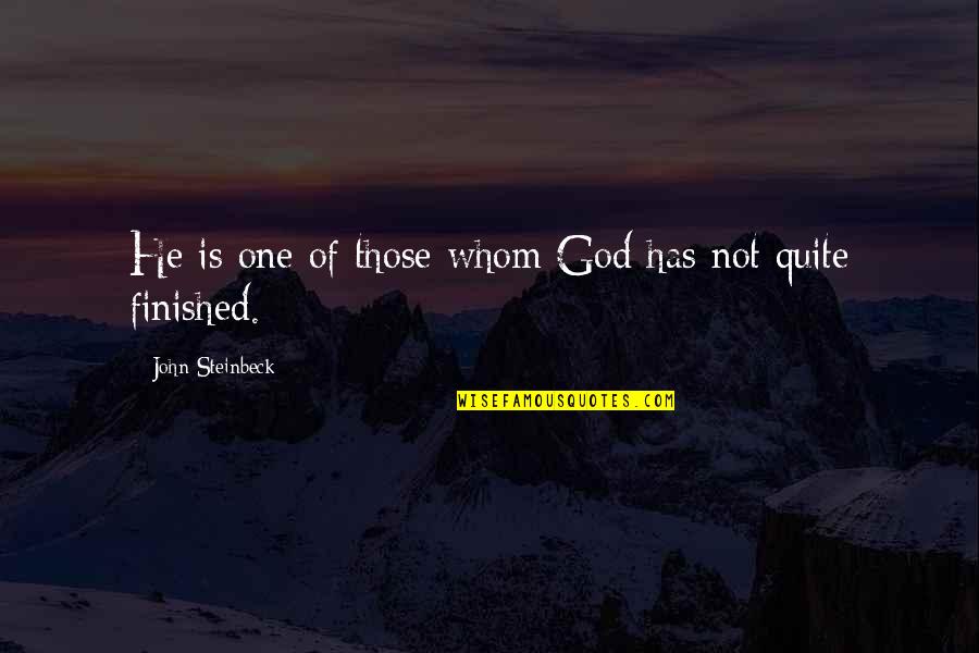Great Gordon Gekko Quotes By John Steinbeck: He is one of those whom God has Great Gordon Gekko Quotes By John Steinbeck: He is one of those whom God has