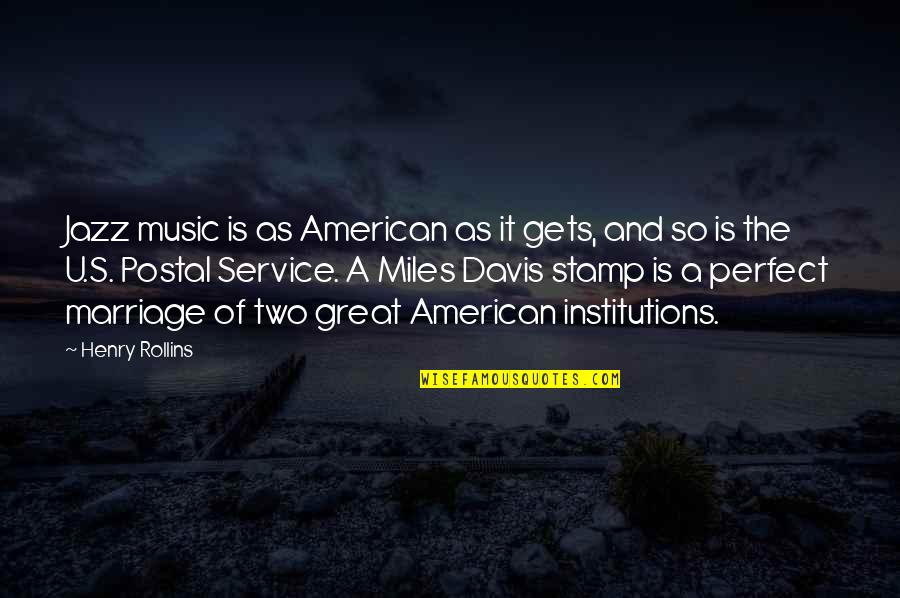 Great Jazz Quotes By Henry Rollins: Jazz music is as American as it gets,
