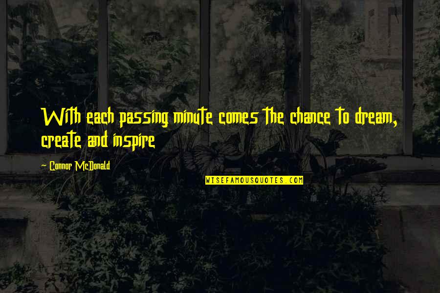 Great Lent Quotes By Connor McDonald: With each passing minute comes the chance to