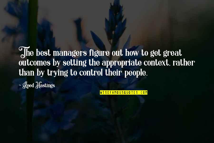 Great Managers Quotes By Reed Hastings: The best managers figure out how to get Great Managers Quotes By Reed Hastings: The best managers figure out how to get