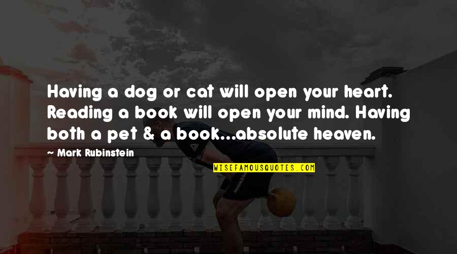 Great Maths Quotes By Mark Rubinstein: Having a dog or cat will open your Great Maths Quotes By Mark Rubinstein: Having a dog or cat will open your