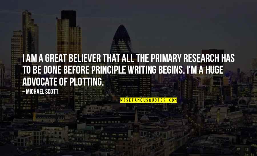 Great Michael Scott Quotes By Michael Scott: I am a great believer that all the