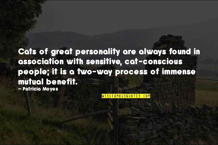 Great Personality Quotes By Patricia Moyes: Cats of great personality are always found in