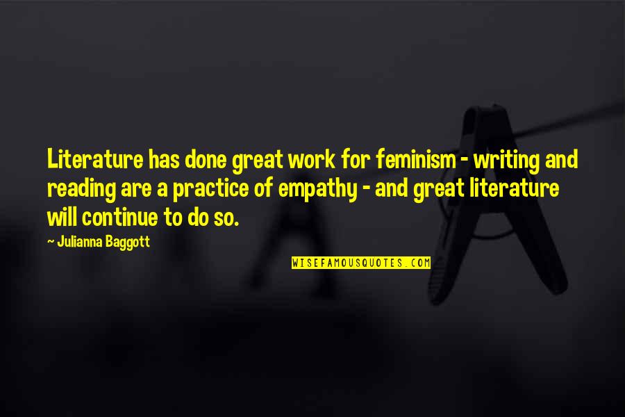 Great Practice Quotes By Julianna Baggott: Literature has done great work for feminism - Great Practice Quotes By Julianna Baggott: Literature has done great work for feminism -