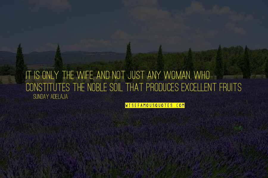 Great Religious Inspirational Quotes By Sunday Adelaja: It is only the wife, and not just