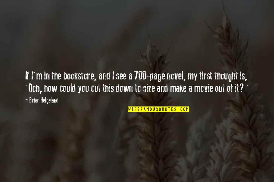 Great Transcend Quotes By Brian Helgeland: If I'm in the bookstore, and I see Great Transcend Quotes By Brian Helgeland: If I'm in the bookstore, and I see