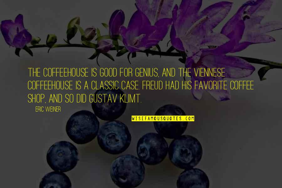 Great White Buffalo Quotes By Eric Weiner: The coffeehouse is good for genius, and the