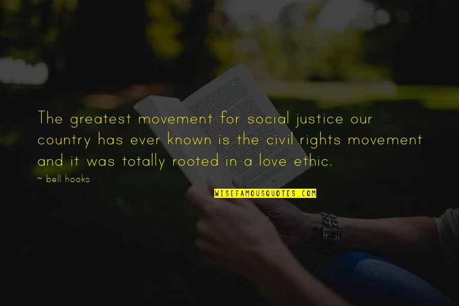 Greatest Ever Love Quotes By Bell Hooks: The greatest movement for social justice our country