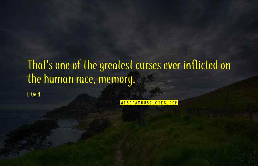 Greatest Memories Quotes By Ovid: That's one of the greatest curses ever inflicted