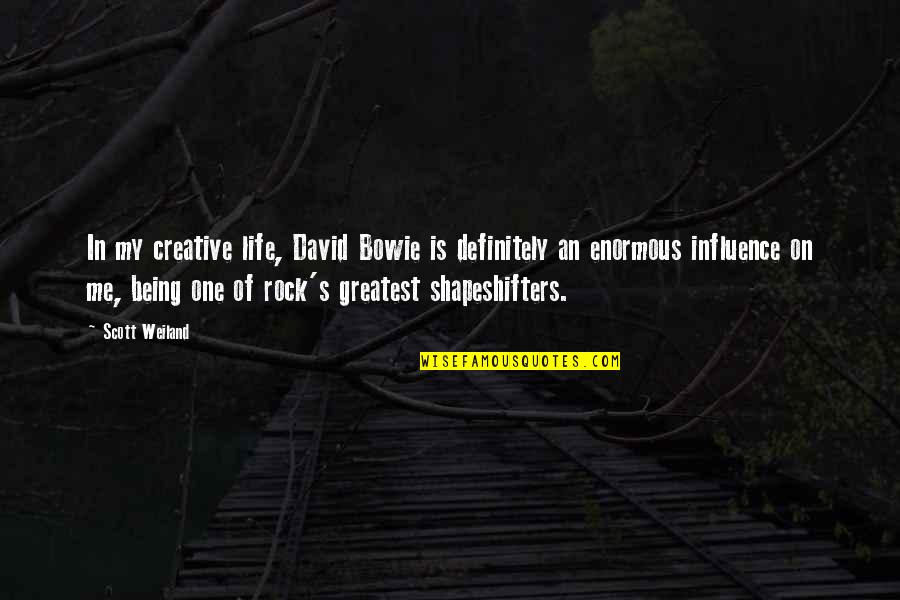 Greatest Rock Quotes By Scott Weiland: In my creative life, David Bowie is definitely