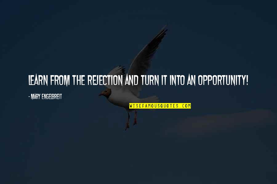 Greatest Seinfeld Quotes By Mary Engelbreit: Learn from the rejection and turn it into Greatest Seinfeld Quotes By Mary Engelbreit: Learn from the rejection and turn it into