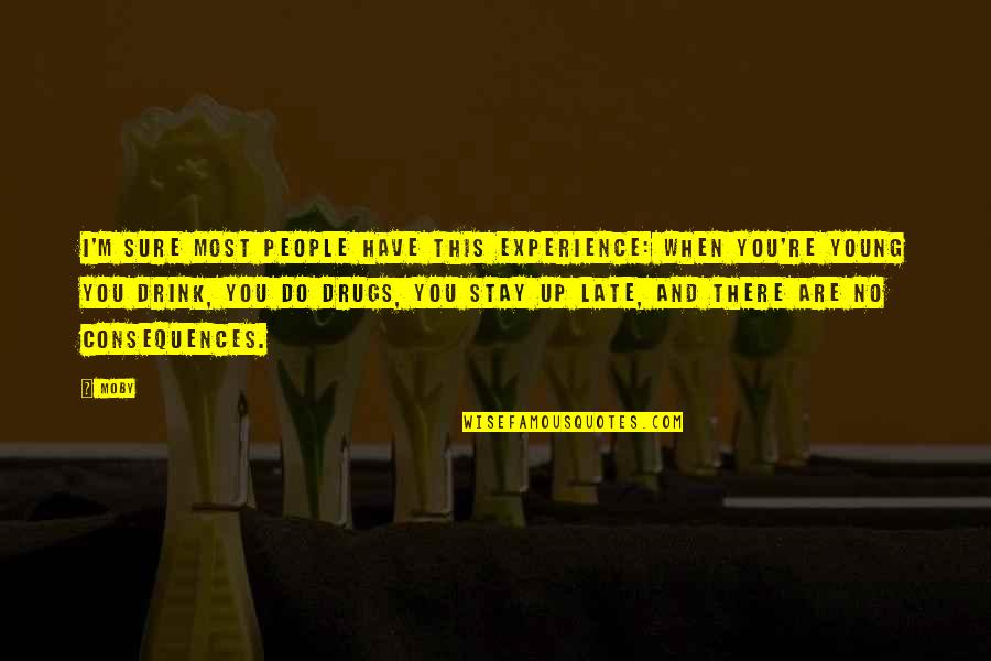 Greatest Team Motivational Quotes By Moby: I'm sure most people have this experience: when