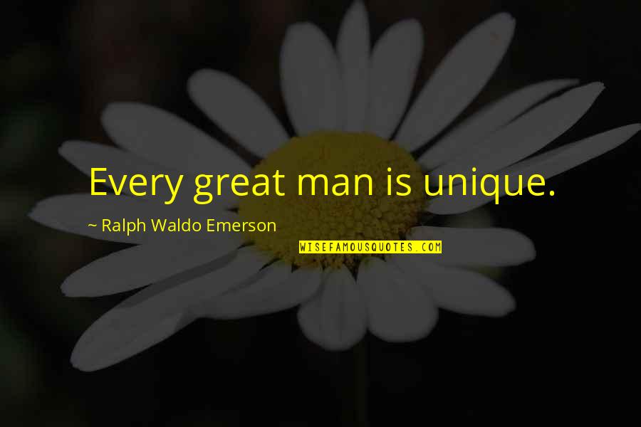 Greatness Great Man Quotes By Ralph Waldo Emerson: Every great man is unique.