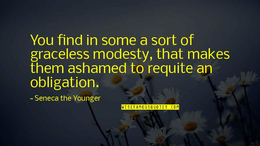 Greatness Is Measured Quotes By Seneca The Younger: You find in some a sort of graceless Greatness Is Measured Quotes By Seneca The Younger: You find in some a sort of graceless