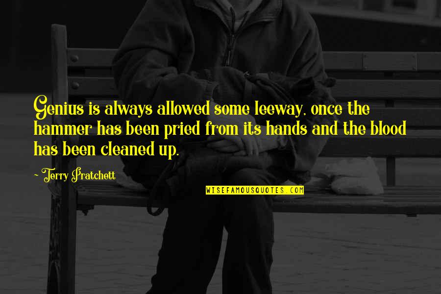 Greatwritingideas Quotes By Terry Pratchett: Genius is always allowed some leeway, once the