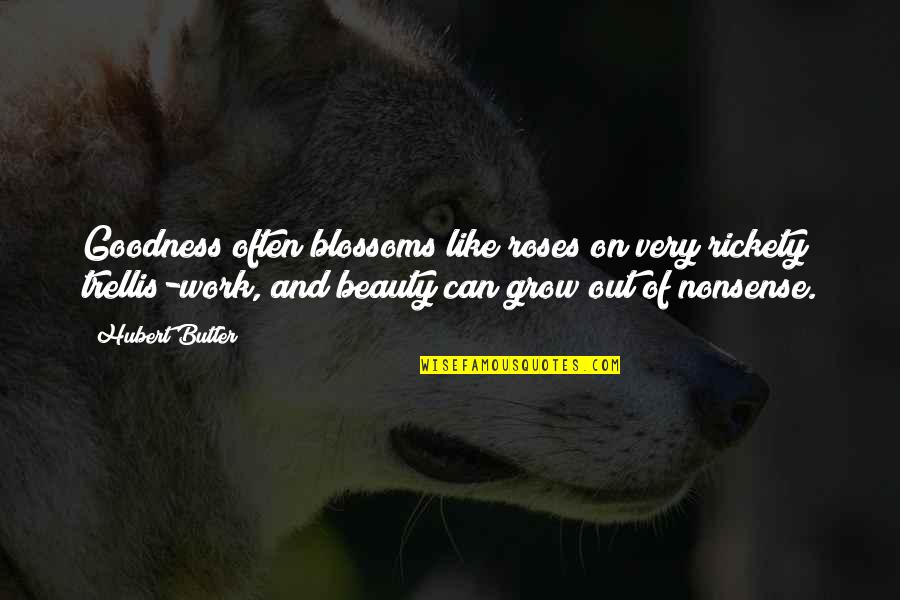 Greed A Christmas Carol Quotes By Hubert Butler: Goodness often blossoms like roses on very rickety Greed A Christmas Carol Quotes By Hubert Butler: Goodness often blossoms like roses on very rickety