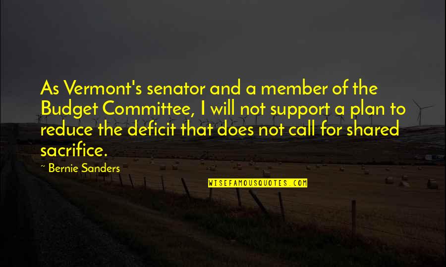 Greed In The Devil And Tom Walker Quotes By Bernie Sanders: As Vermont's senator and a member of the