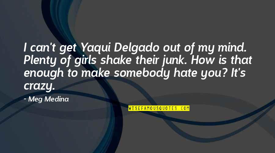 Green Day Uno Quotes By Meg Medina: I can't get Yaqui Delgado out of my Green Day Uno Quotes By Meg Medina: I can't get Yaqui Delgado out of my
