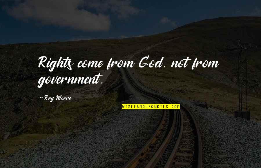 Green Lantern Funny Quotes By Roy Moore: Rights come from God, not from government. Green Lantern Funny Quotes By Roy Moore: Rights come from God, not from government.