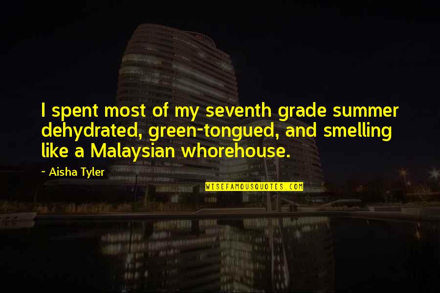 Green Summer Quotes By Aisha Tyler: I spent most of my seventh grade summer